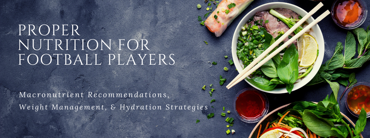 Nutrition For Football Players Weight Management For Athletes